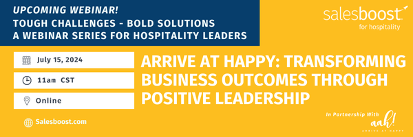 Transform Hospitality Business Outcomes through Positive Leadership